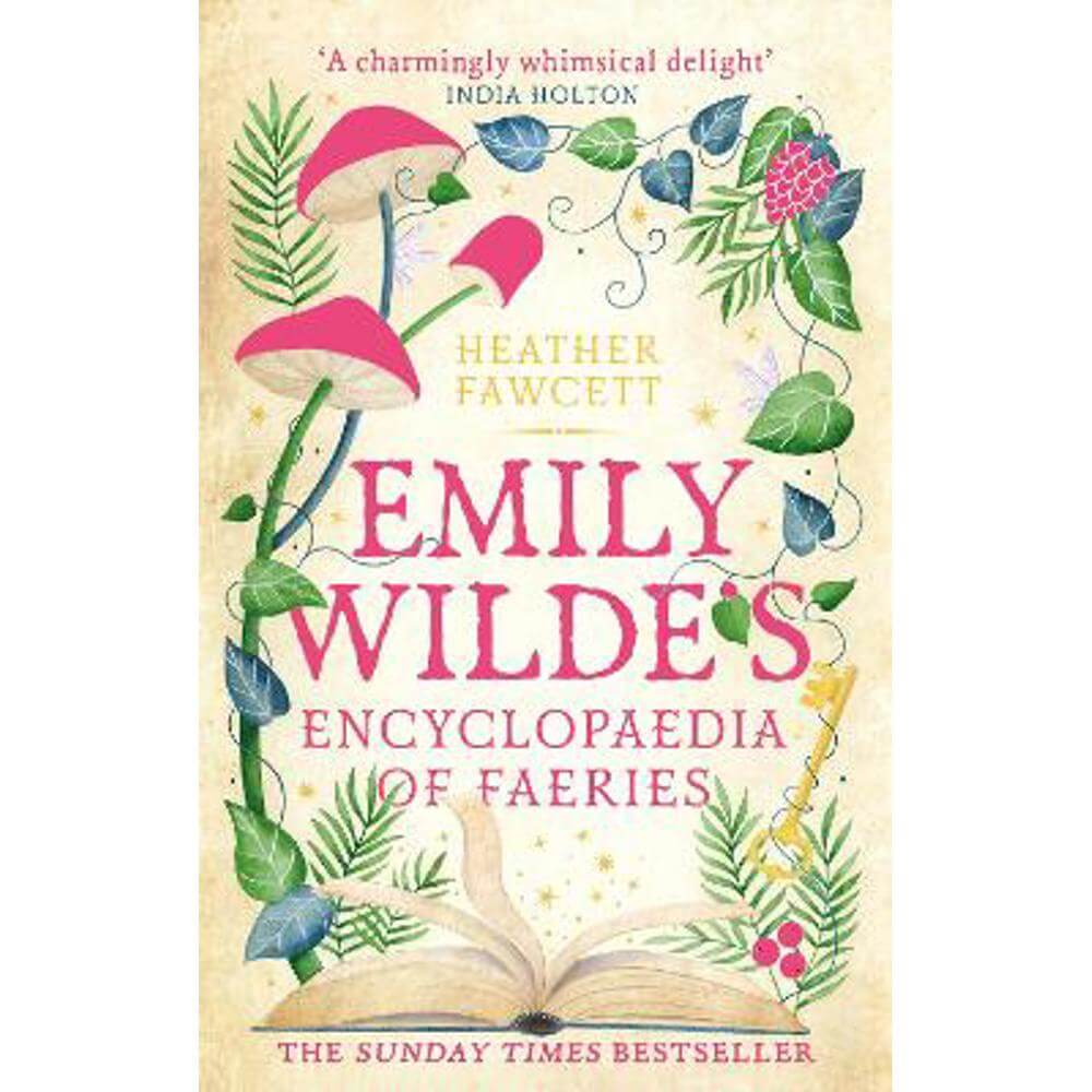 Emily Wilde's Encyclopaedia of Faeries: the cosy and heart-warming Sunday Times Bestseller (Paperback) - Heather Fawcett